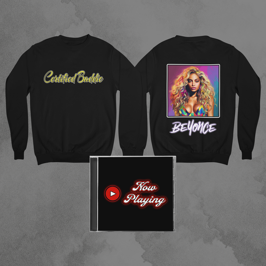 Women's - Certified Baddie (Beyoncé) Graphic Sweatshirt